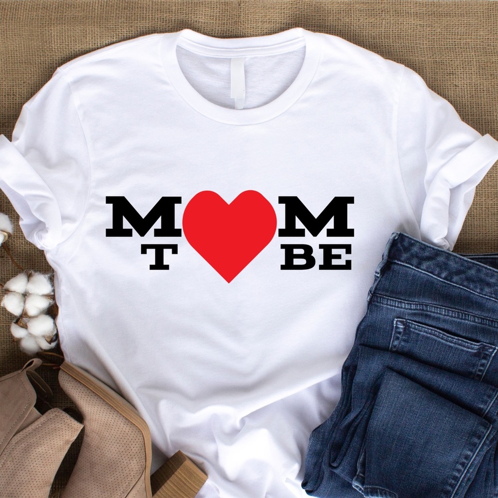 Mom To Be T-shirts